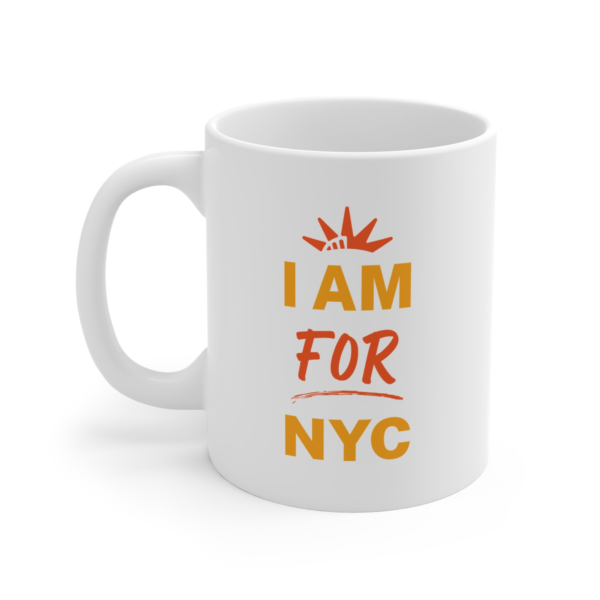 I AM FOR NYC Mug